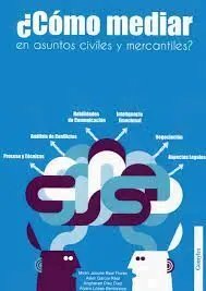 ¿Cómo Mediar en Asuntos Civiles y Mercantiles?