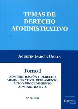 Temas de Derecho Administrativo. Tomo I (3º Ed. )