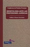 DEONTOLOGÍA ANTE LAS PROFESIONES JURÍDICAS