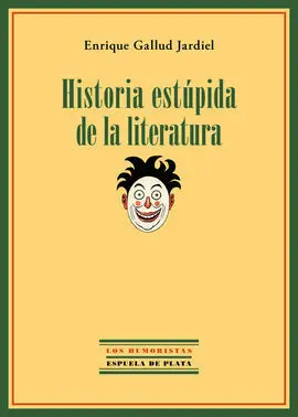 Historia Estupida de la Literatura