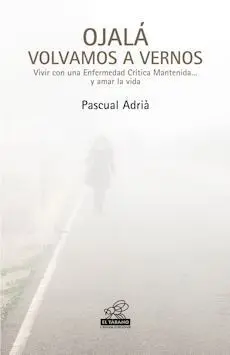 Ojalá Volvamos a Vernos