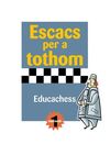 ESCACS PER A TOTHOM EDUCACHESS INTERMEDI 2