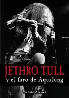 Jethro Tull y el Faro de Aqualung