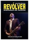 REVOLVER: DISPAROS DE PASION