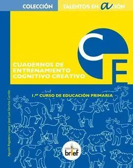 Cuaderno de Entrenamiento Cognitivo Creativo 1º Primaria