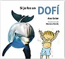 Si Jo Fos un Dofí