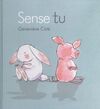 SENSE TU (PIGGY & BUNNY)