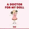 A Doctor For My Doll