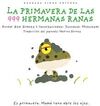 LA PRIMAVERA DE LAS 999 HERMANAS RANAS