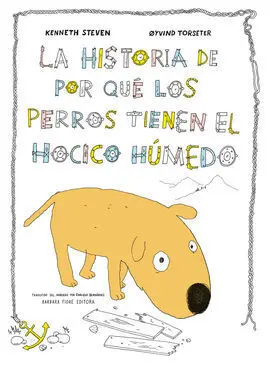 Historia de por que los Perros Tienen el Hocico Hu