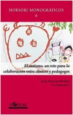 El Autismo, un Reto para la Colaboración entre Clínicos y Pedagogos