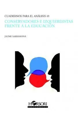 Conservadores e Izquierdistas Frente a la Educación
