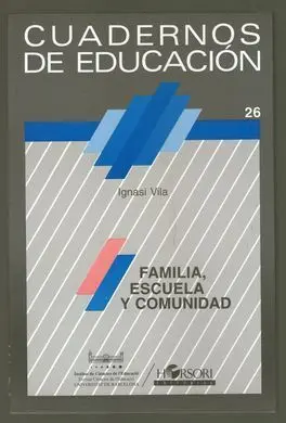 Familia, Escuela y Comunidad en las Sociedades Siglo Xxi