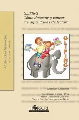 Glifing. Cómo Detectar y Vencer las Dificultades de Lectura