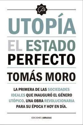 Utopia. El Estado Perfecto