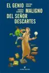 El Genio Maligno del Señor Descartes