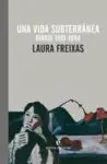 Una Vida Subterránea