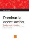 DOMINAR LA ACENTUACIÓN