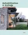 Rehabilitation & Ecology Architecture
