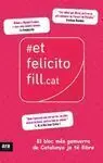 Et Felicito, Fill