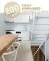 200 Ideas, Casas y Apartamentos con Menos de 100 Metros