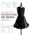 IDEAS PRÁCTICAS DE PATRONAJE DE MODA