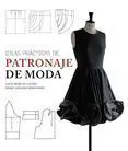 Ideas Prácticas de Patronaje de Moda