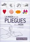 LA MAGIA DE LOS PLIEGUES EN LA MODA
