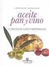 Aceite, Pan y Vino