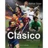 El Clásico Barça-Madrid (1902-2012)