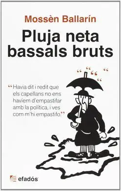 Pluja Neta Bassals Bruts (2ª Ed. )