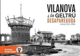 Vilanova I la Geltrú Desapareguda