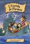L'ESCOLA DE PIRATES. 10: L'ILLA DELS FANTASMES
