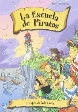 La Escuela de Piratas. 12: el Rapto de Lady Lidia