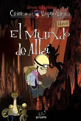 Crónicas del Vampiro Valentín. 8: el Mundo de Allá