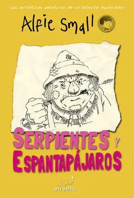 Diario de Alfie Small. 3: Serpientes y Espantapájaros