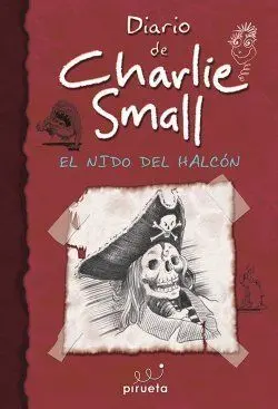 Diario de Charlie Small. 11: el Nido del Halcón