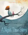 A Nigth Time Story