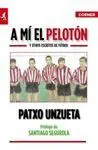 A mi el Pelotón y Otros Escritos de Fútbol