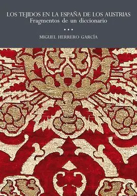 Los Tejidos en la España de los Austrias