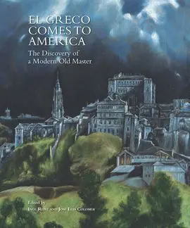El Greco Comes To America. The Discovery Of a Modern Old Master