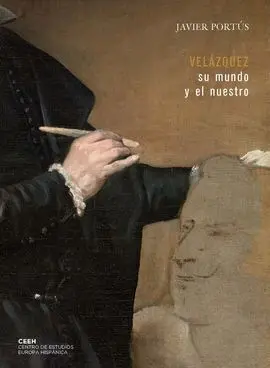 Velázquez: Su Mundo y el nuestro