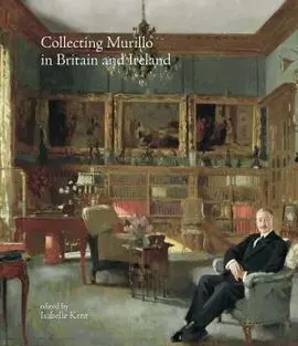 Collecting Murillo In Britain And Ireland