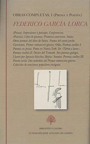 Obras Completas I. Prosa y Poesía