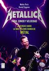 METALLICA. FURIA, SONIDO Y VELOCIDAD