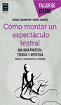 CÓMO MONTAR UN ESPECTACULO TEATRAL