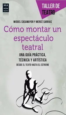 Cómo Montar un Espectaculo Teatral