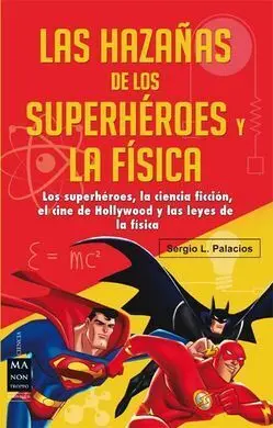 Las Hazañas de los Superhéroes y la Física