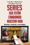 SERIES QUE ESTAN CAMBIANDO NUESTRA VIDA