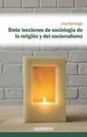 SIETE LECCIONES DE SOCIOLOGIA DE LA RELIGION Y DEL NACIONALISMO